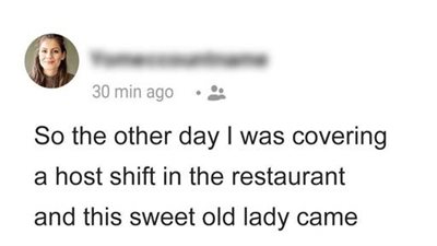 The poor old lady began to cry when the waiter brought her bill.