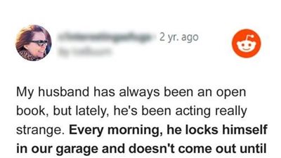 Husband Keeps Disappearing into the Garage All Day So His Wife Decides to Follow Him
